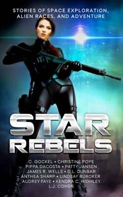 #ad Star Rebels: Stories of Space Exploration Alien Races and Adventure GOOD
