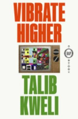 SIGNED COPY Vibrate Higher : A Rap Story by Talib Kweli 2021 Hardcover Book