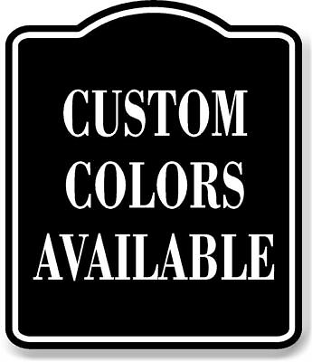 Custom Colors Available BLACK Aluminum Composite Sign