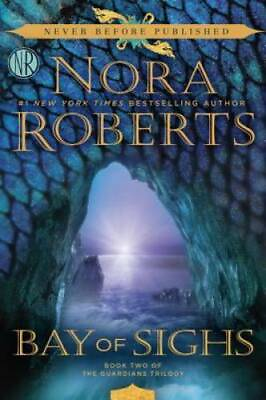 Bay of Sighs Guardians Trilogy Paperback By Roberts Nora GOOD