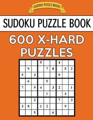 #ad Sudoku Puzzle Book 600 Extra Hard Puzzles: Single Difficulty Level For No ...