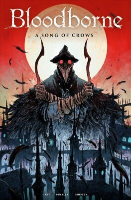 Bloodborne a Song of Crows Paperback by Kot Ales; Kowalski Piotr ART ; Si...