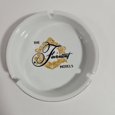 #ad The Fairmont Hotels Vintage White Porcelain Gold Rim amp; Fairmont Logo Ashtray
