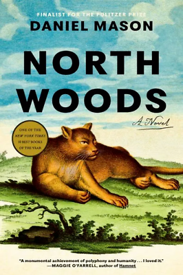 #ad North Woods : A Novel by Daniel Mason 0593597036 Hardcover