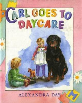 Carl Goes to Daycare Hardcover By Day Alexandra GOOD