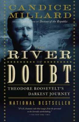 #ad The River of Doubt: Theodore Roosevelt#x27;s Darkest Journey Paperback GOOD