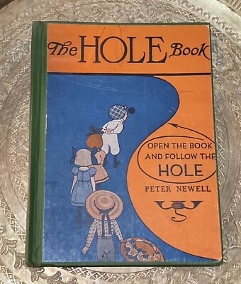 #ad THE HOLE BOOK Peter Newell 1908 1ST Edition Die Cut Hole Illustrated Story