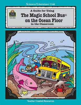 A Guide for Using The Magic School Bus.. O paperback 9781576900857 Ruth Young