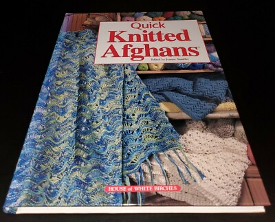 #ad BY1 HOUSE OF WHITE BIRCHES 2001 QUICK KNITTED AFGHANS KNIT PATTERN BOOK