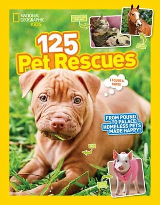 #ad 125 Pet Rescues: From Pound to Palace: Hom 1426327366 National Kids paperback