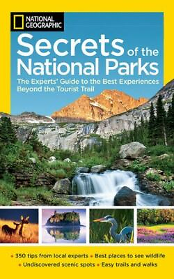 #ad National Geographic Secrets of the National Parks: The Experts#x27; Guide to the...