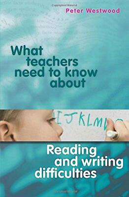 #ad What Teachers Need to Know About Reading and Writing Difficulties Westwood Pet