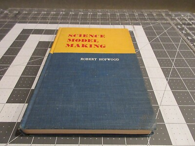 Science Model Making by Robert Hopwood 1963