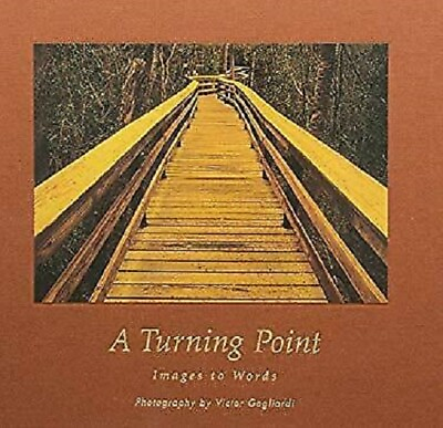 SIGNED Turning Point : Images to Words Victor Gagliardi 1ST Ed. Hardcover NM