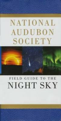 #ad Field Guide to the Night Sky National Audubon Society Field Guides GOOD