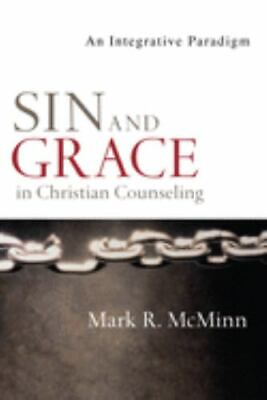 #ad Sin and Grace in Christian Counseling: An Integrative Paradigm Christian Associ