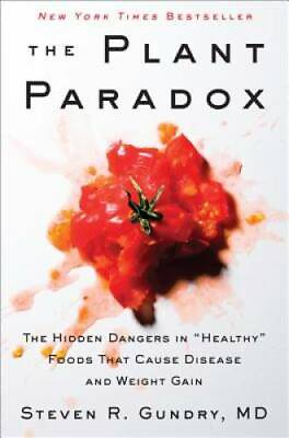 #ad The Plant Paradox: The Hidden Dangers in Healthy Foods That Cause Disea GOOD