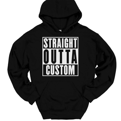 #ad Straight Outta Custom Personalized Hooded Sweatshirt Hoodie Funny Your Text Here