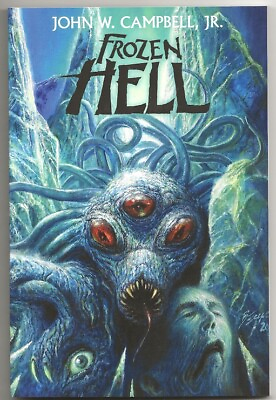 JOHN W. CAMPBELL Jr. FROZEN HELL. Long lost complete quot;Who Goes There?quot; THE THING