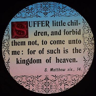 #ad ANTIQUE Magic Lantern Slide SUFFER LITTLE CHILDREN C1890 RELIGIOUS TEXT BIBLE