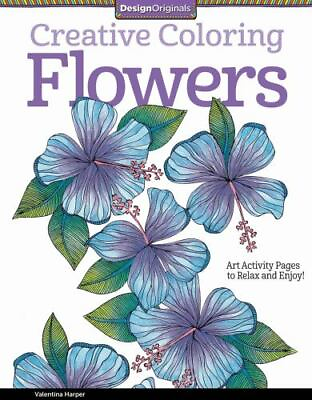 #ad Creative Coloring Flowers: Art Activity 1574219707 Valentina Harper paperback