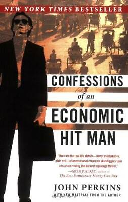 Confessions of an Economic Hit Man Paperback By Perkins John GOOD