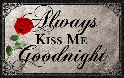 #ad Always Kiss Me Goodnight sign plaque gift love sleep night together romance