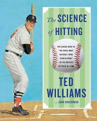 Science of Hitting by Williams Ted; Underwood John