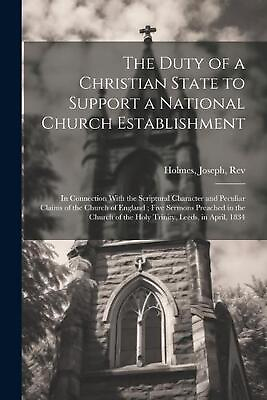 #ad The Duty of a Christian State to Support a National Church Establishment: In Con
