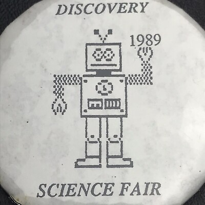 #ad Discovery Science Fair 1989 1980#x27;s Computer Generated Robot Pin Button Pinback