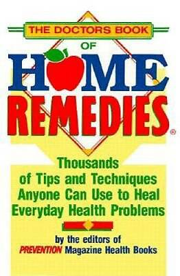#ad The Doctor#x27;s Book of Home Remedies: Thousands of Tips and Techniques Anyo GOOD