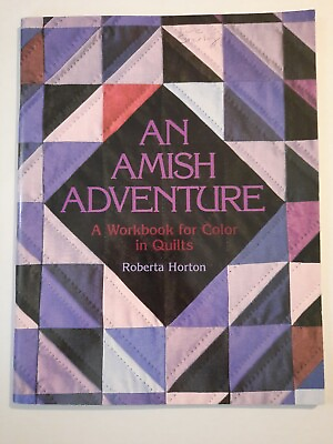 *Signed* Amish Adventure: A Workbook for Color in Quilts Roberta Horton Great