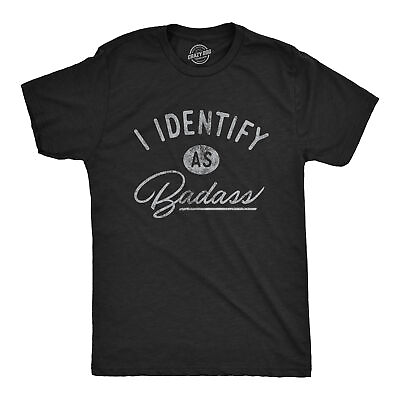 #ad Mens I Identify As Badass Tshirt Funny Cool Awesome Graphic Novelty Tee