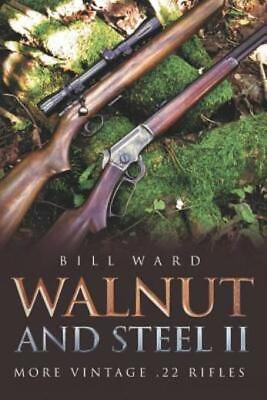 #ad Walnut And Steel Ii: More Vintage 22 Rifles