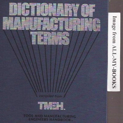 #ad Dictionary of Manufacturing Terms