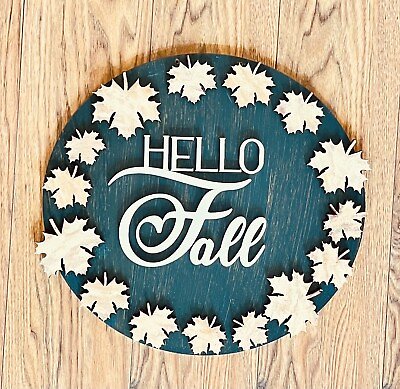 Hello Fall Round Door Sign 15” Hand Painted Laser Cut Home Decor Fall Leaves