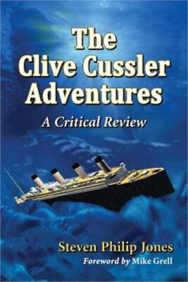 #ad The Clive Cussler Adventures: A Critical Review Paperback or Softback