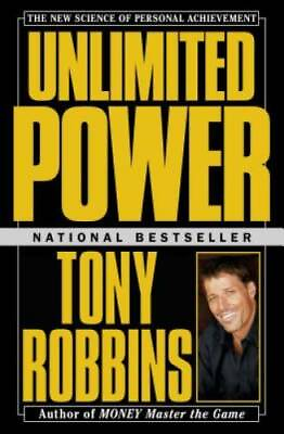 Unlimited Power : The New Science Of Personal Achievement Paperback GOOD