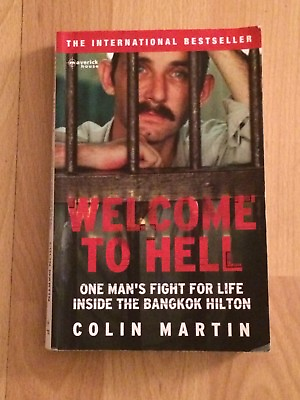 Used Welcome to Hell by Colin Martin 2005 Maverick House Softcover Book