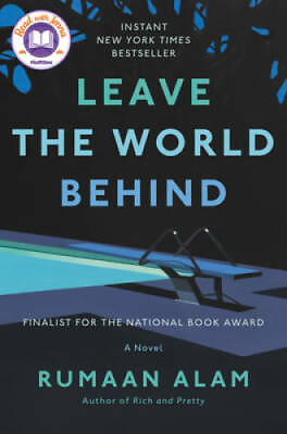 #ad Leave the World Behind: A Novel Hardcover By Alam Rumaan VERY GOOD