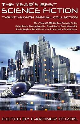 The Years Best Science Fiction: Twenty Eighth Annual Collection VERY GOOD