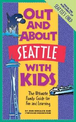 #ad Out and About Seattle with Kids: The Ultimate Family Guide for Fun a VERY GOOD