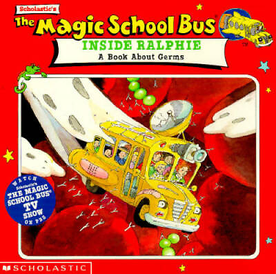 The Magic School Bus: Inside Ralphie A Book About Germs Paperback GOOD