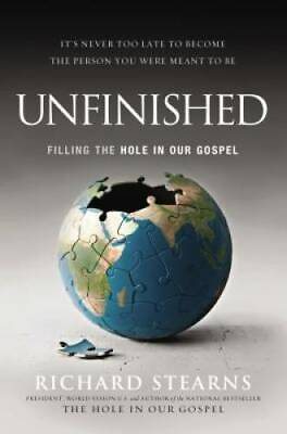 #ad Unfinished: Filling the Hole in Our Gospel Paperback GOOD