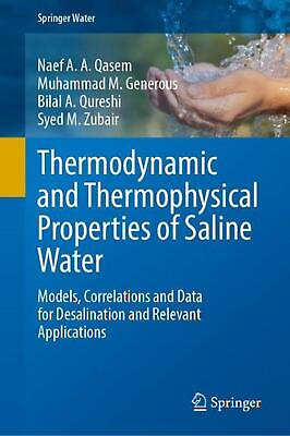 #ad Thermodynamic and Thermophysical Properties of Saline Water: Models Correlation