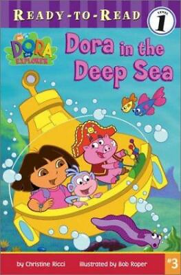 #ad Dora in the Deep Sea; DORA THE EXPLORER READY TO R 0689858450 paperback Ricci