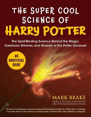 #ad The Super Cool Science of Harry Potter: The S paperback 151075380X Mark Brake