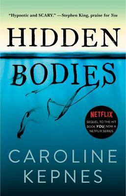 #ad The You Ser.: Hidden Bodies : a You Novel by Caroline Kepnes 2016 Trade...