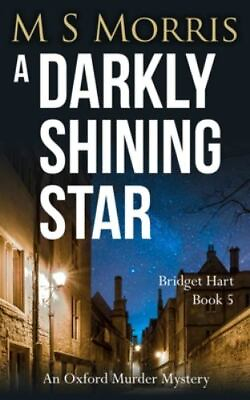 #ad A Darkly Shining Star: An Oxford Murder Mystery by Morris M. S.