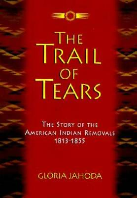 #ad The Trail of Tears Hardcover By Jahoda Gloria GOOD